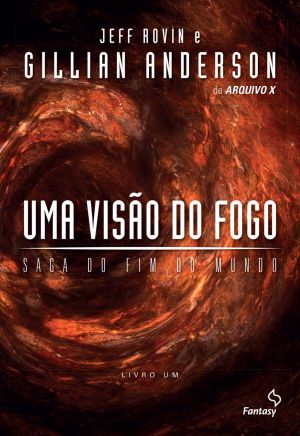 [The Earthend Saga 01] • Uma visão do fogo